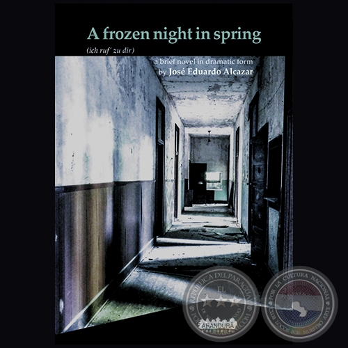 A FROZEN NIGHT IN SPRING - Autor: JOS EDUARDO ALCAZAR - Ao 2019